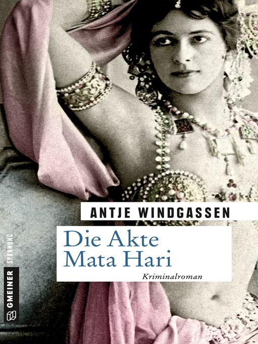 Title details for Die Akte Mata Hari by Antje Windgassen - Available